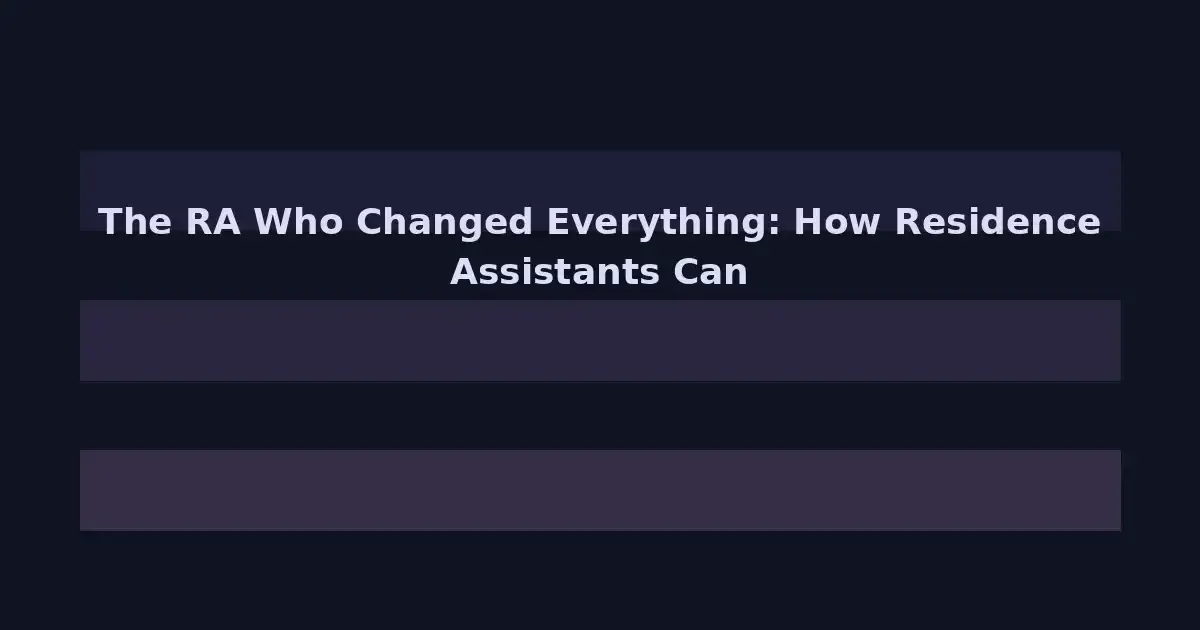 The RA Who Changed Everything: How Residence Assistants Can Support LGBTQ+ Students